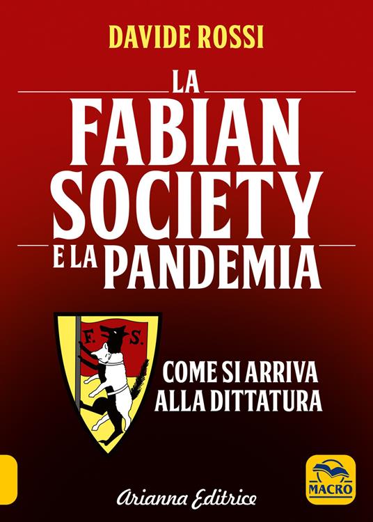 Davide Rossi La Fabian Society e la pandemia. Come si arriva alla dittatura